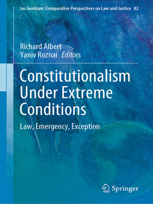 cover image of Constitutionalism Under Extreme Conditions